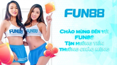 Nhà cái Fun88 – Chơi cá cược an toàn với tỷ lệ payout cao tới 92%